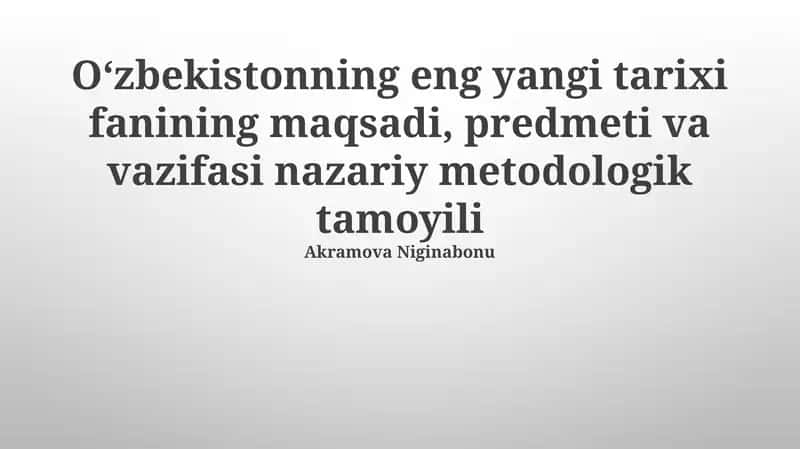 Oʻzbekistonning Eng So'nggi Tarixining Nazariy va Metodologik Printsiplari 1