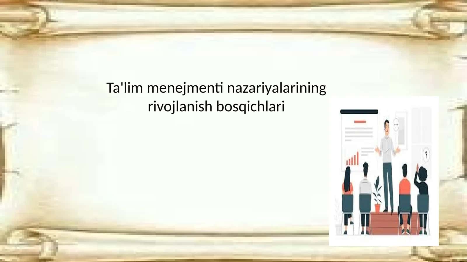 Ta'lim menejmenti nazariyalarining rivojlanish bosqichlari 1