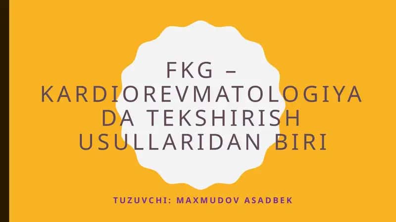 FKG – Kardiorevmatologiyada tekshirish usullari 1