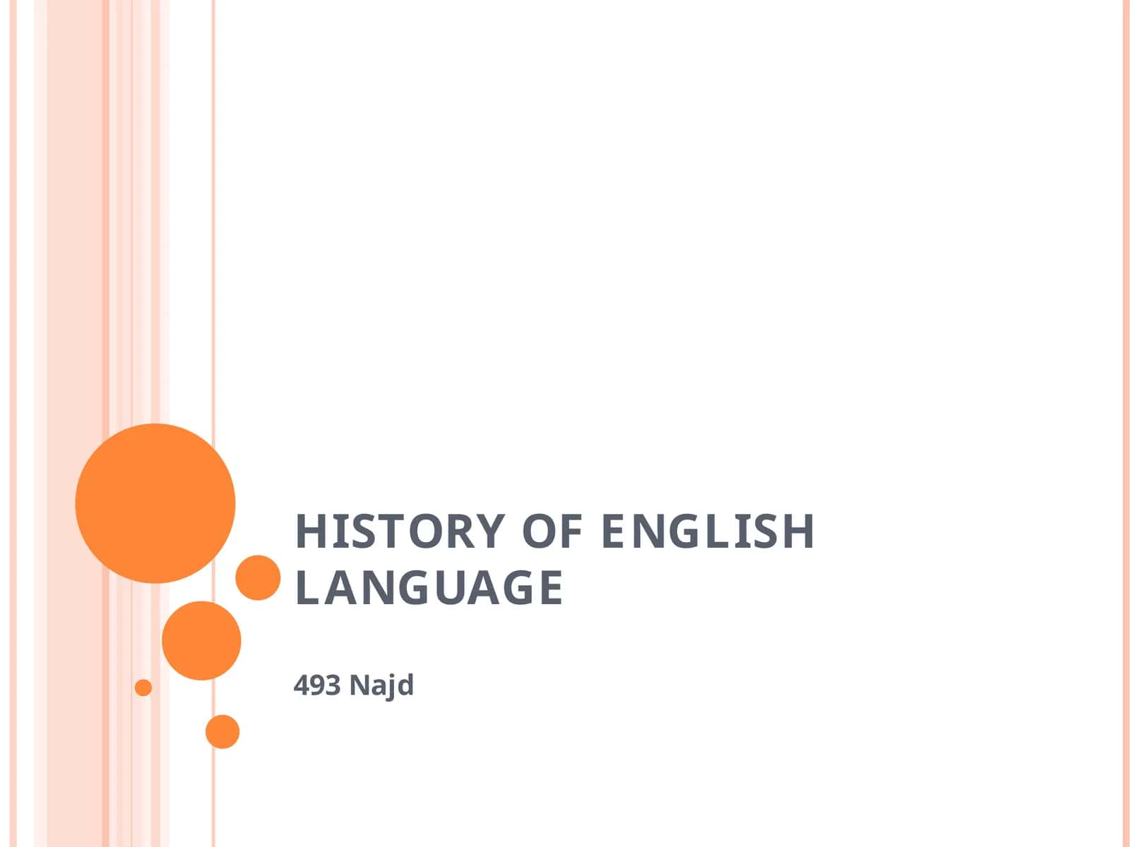 HISTORY OF ENGLISH LANGUAGE 1