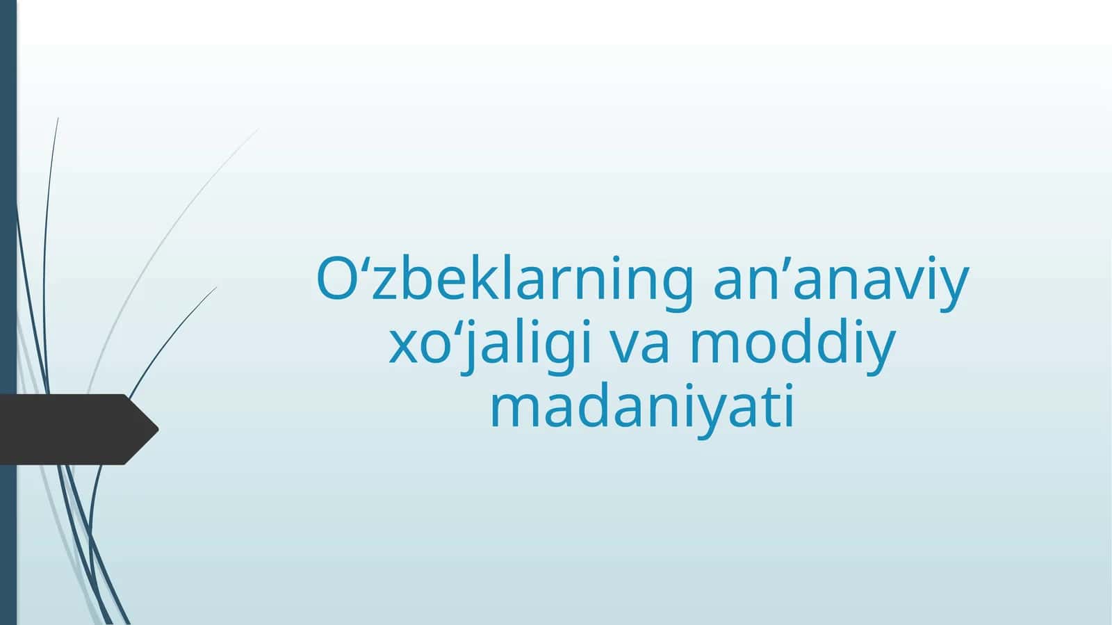 Oʻzbeklarning anʼanaviy xoʻjaligi va moddiy madaniyati 1