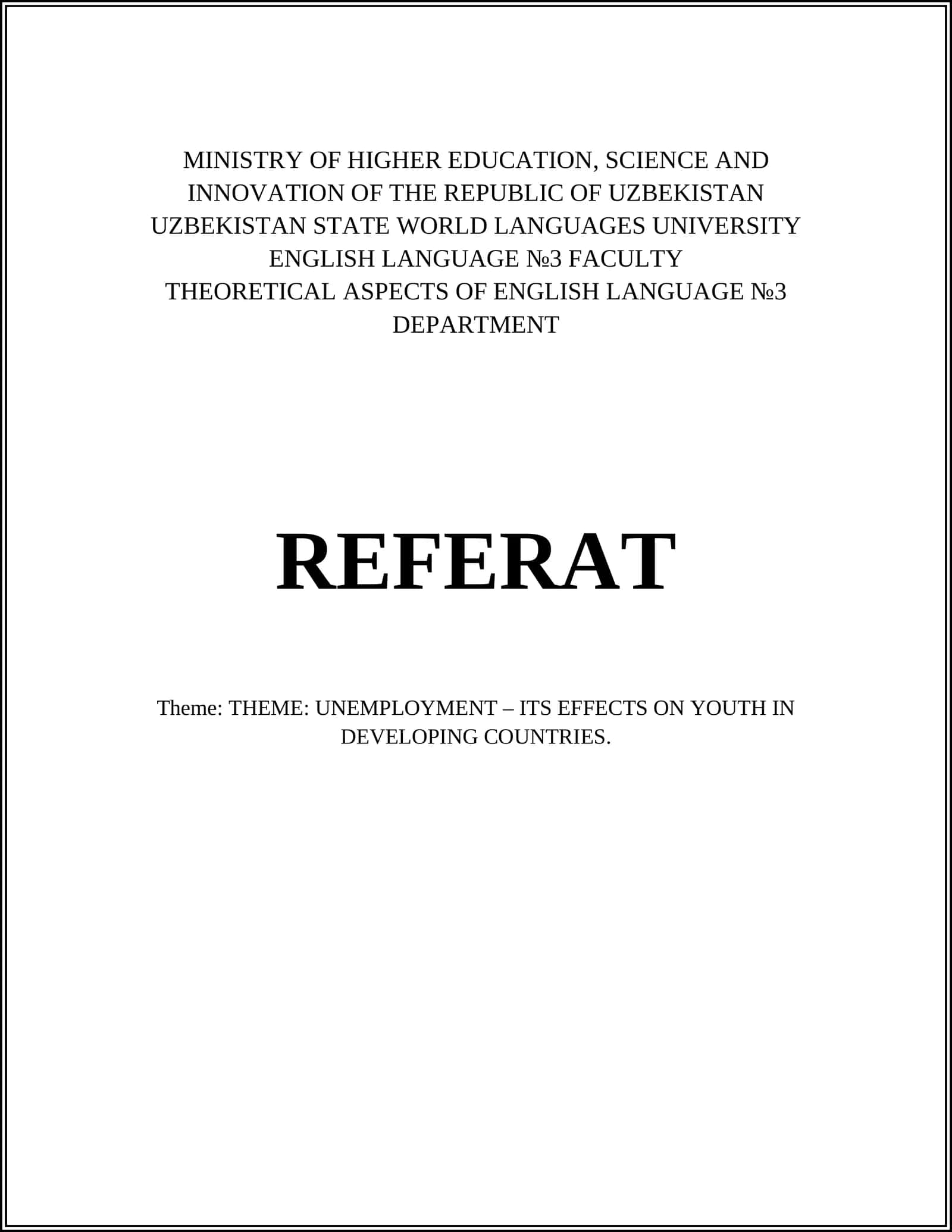 Referat: Theme: UNEMPLOYMENT – ITS EFFECTS ON YOUTH IN DEVELOPING COUNTRIES 1