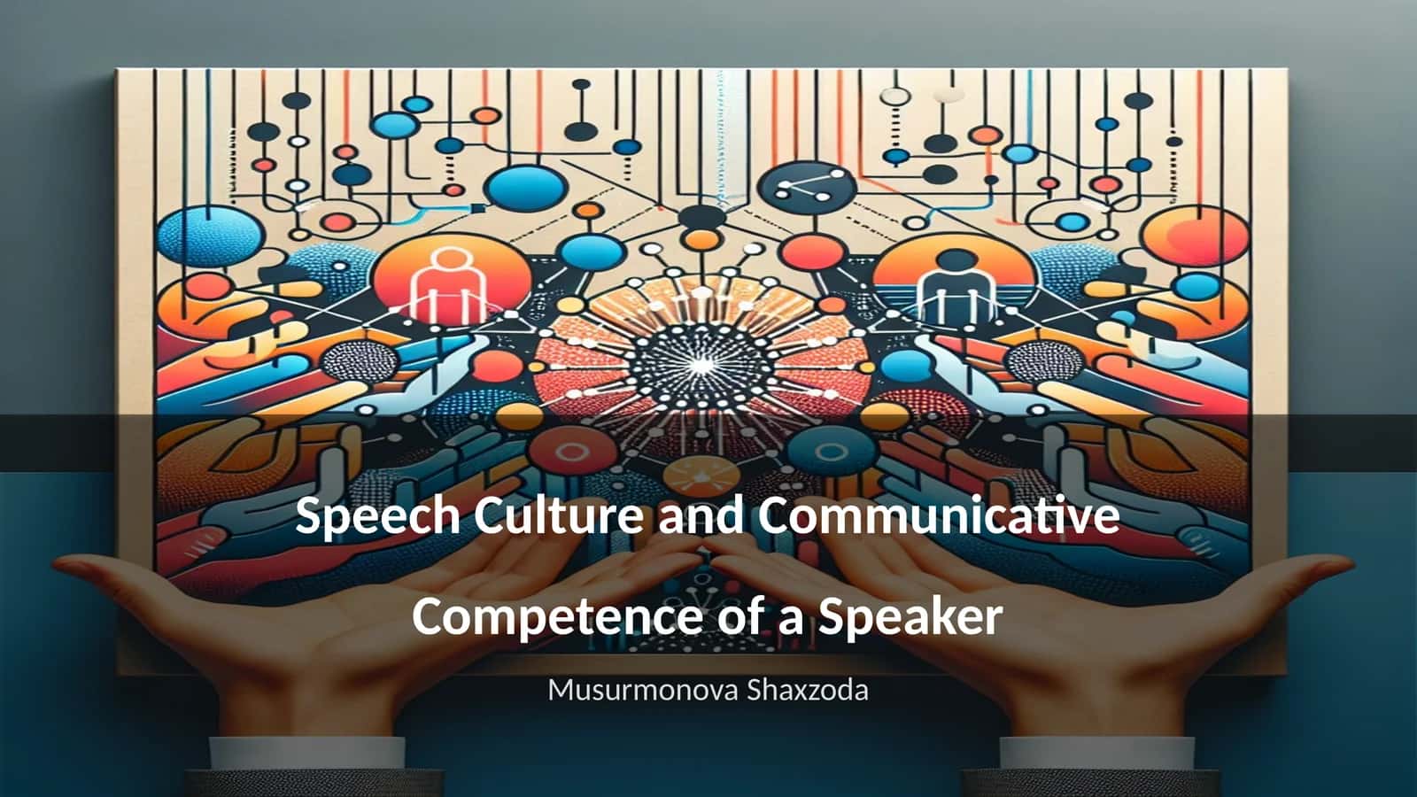 Speech Culture and Communicative Competence of a Speaker 1