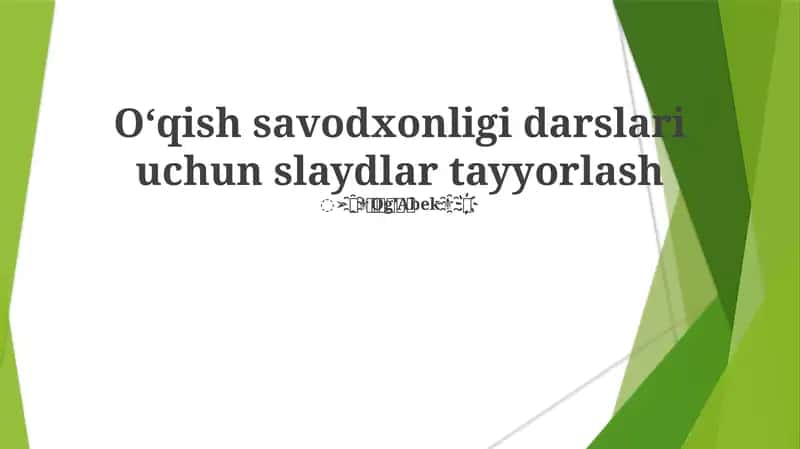 Oʻqish savodxonligi darslari uchun slaydlar tayyorlash 1
