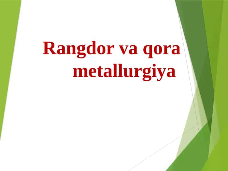 Rangdor va qora metallurgiya 1