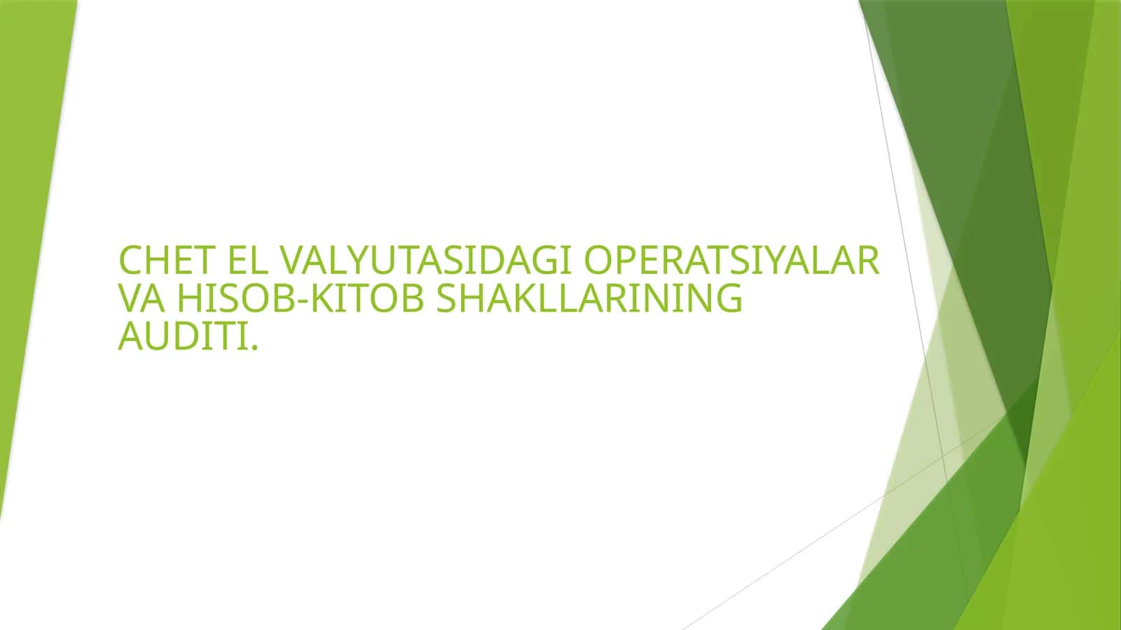 CHETEL VALYUTASIDAGI OPERATSIYALAR VA HISOB-KITOB SHAKLLARINING AUDITI 1
