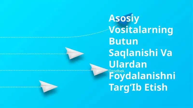 Asosiy Vositalarning Butun Saqlanishi Va Ulardan Foydalanishni TargʻIb Etish 1
