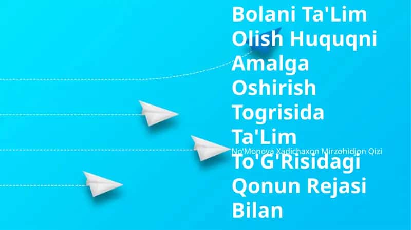 Bolani Ta'Lim Olish Huquqni Amalga Oshirish Togrisida Ta'Lim To'G'Risidagi Qonun Rejasi Bilan 1