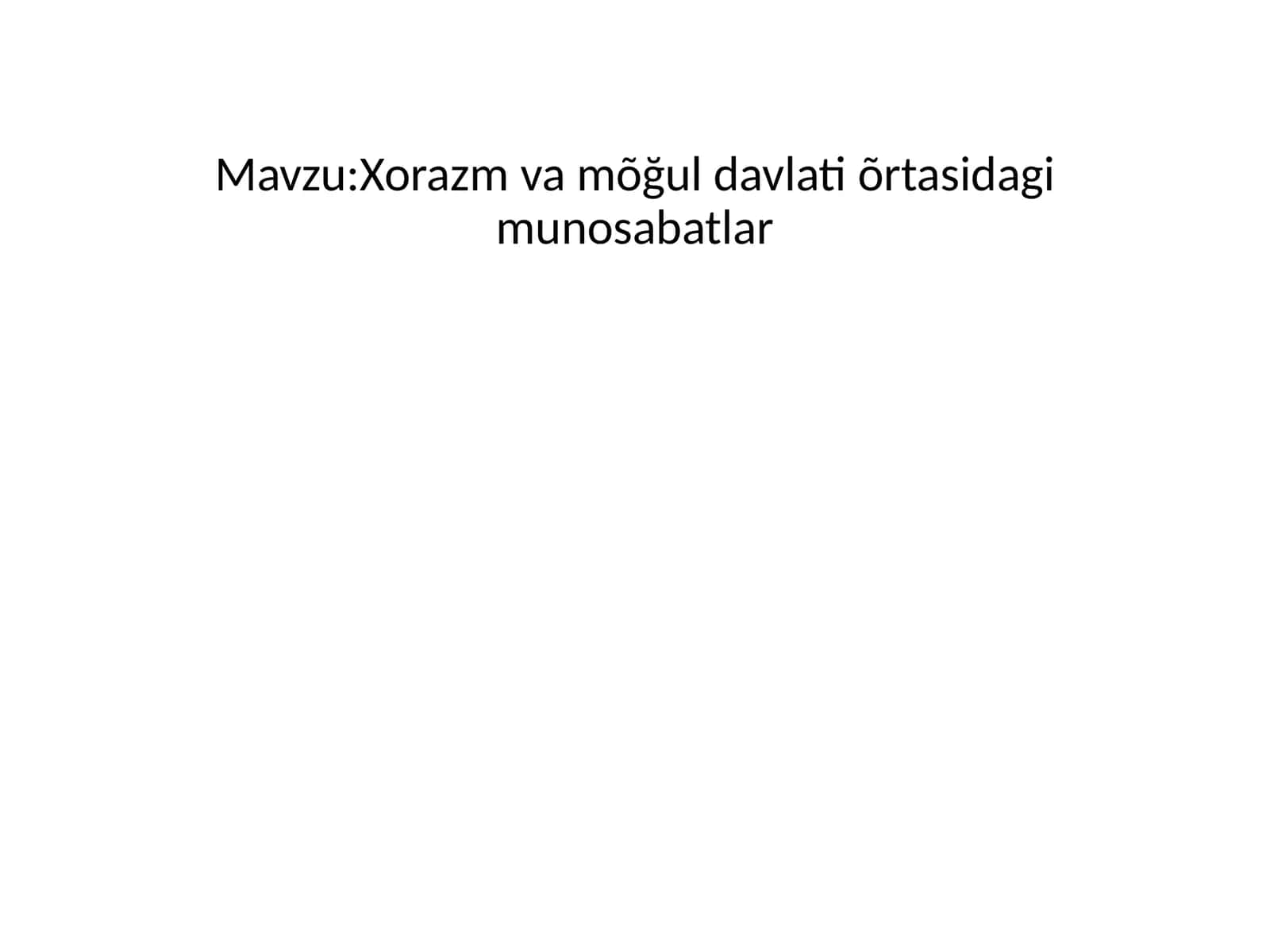 Xorazm va móģul davlati munosabatlari 1