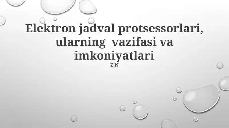 Elektron jadval protsessorlari, ularning vazifasi va imkoniyatlari 1