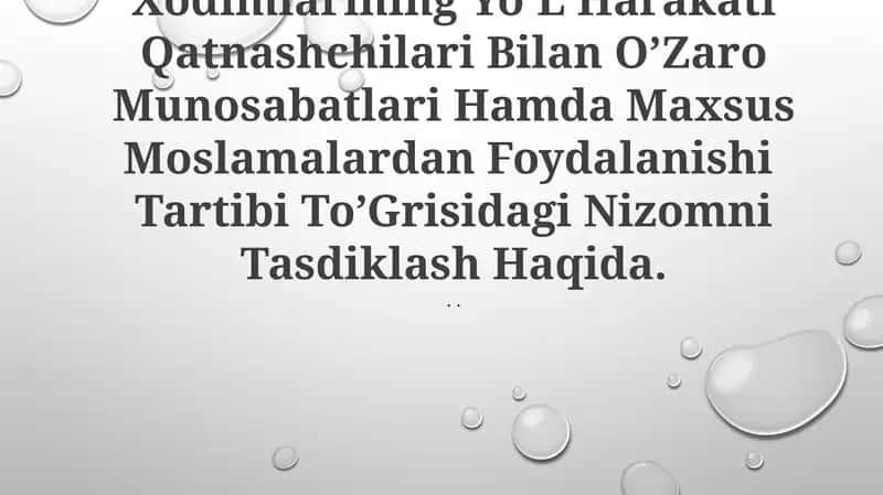 Yo’L-Patrul Xizmati Xodimlarining Yo’L Harakati Qatnashchilari Bilan O’Zaro Munosabatlari Hamda Maxsus Moslamalardan Foydalanishi Tartibi To’Grisidagi Nizomni Tasdiklash 1