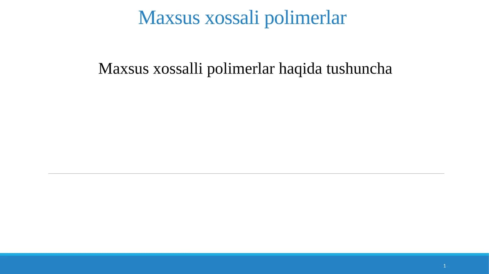 Maxsus xossalli polimerlar haqida tushuncha 1