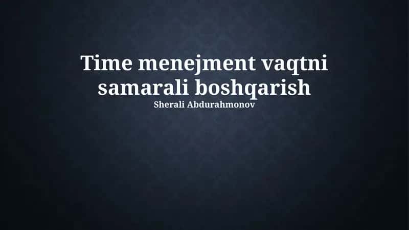 Time menejment vaqtni samarali boshqarish 1