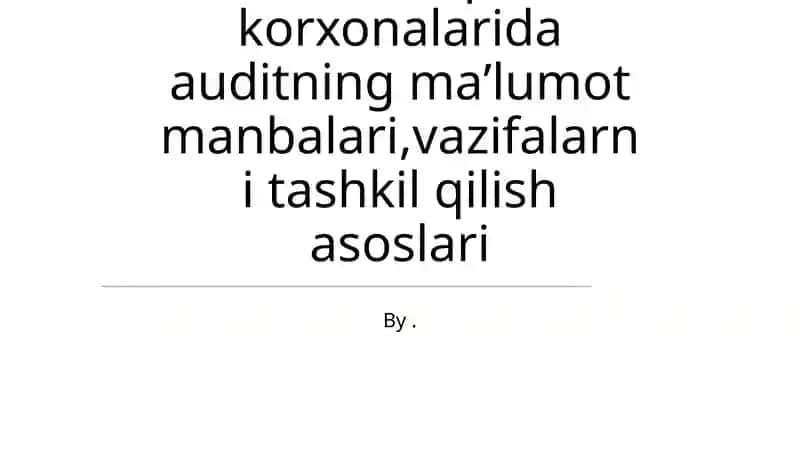 Mosuvchi audit va me'yoriy asoslar