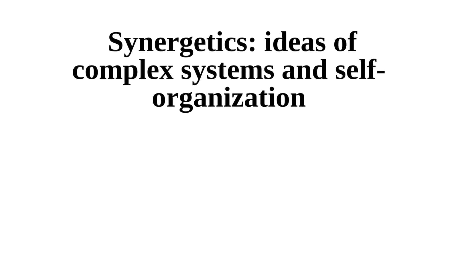 Theoretical Foundations of Synergetics and Complex Systems 1