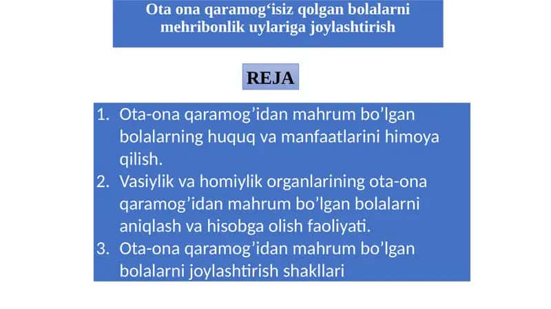 Ota ona qaramogʻisiz qolgan bolalarni mehribonlik uylariga joylashtirish 1