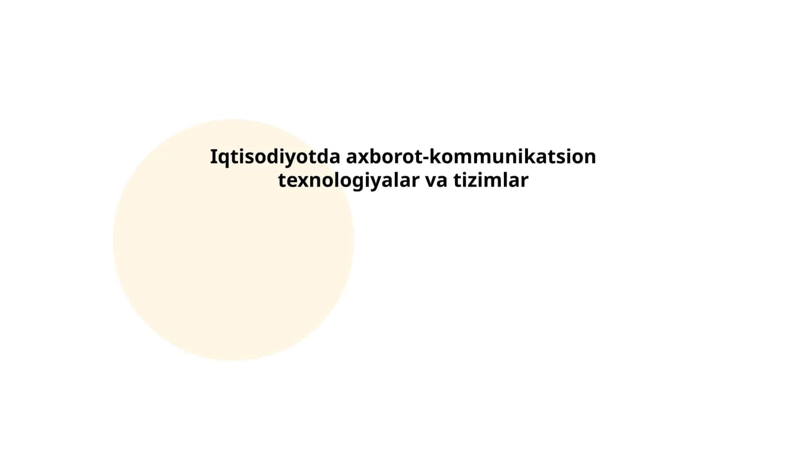 Iqtisodiyotda axborot-kommunikatsion texnologiyalar va tizimlar 1