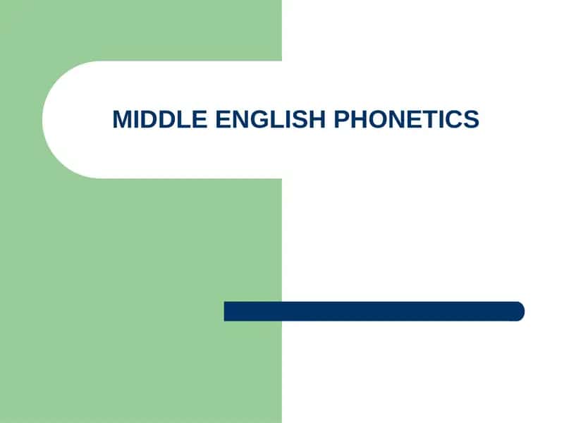 MIDDLE ENGLISH PHONETICS 1