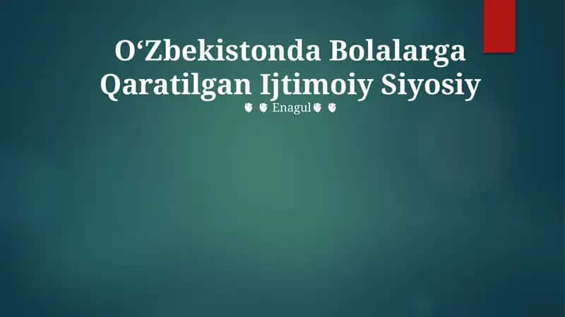 OʻZbekistonda Bolalarga Qaratilgan Ijtimoiy Siyosiy 1