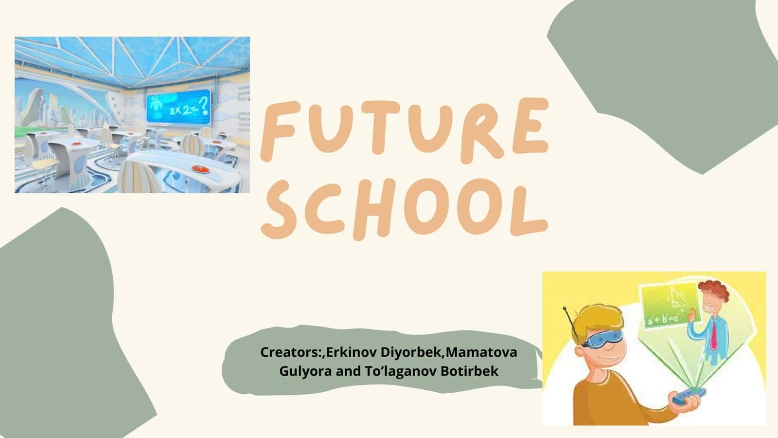 FUTURE SCHOOL 1
