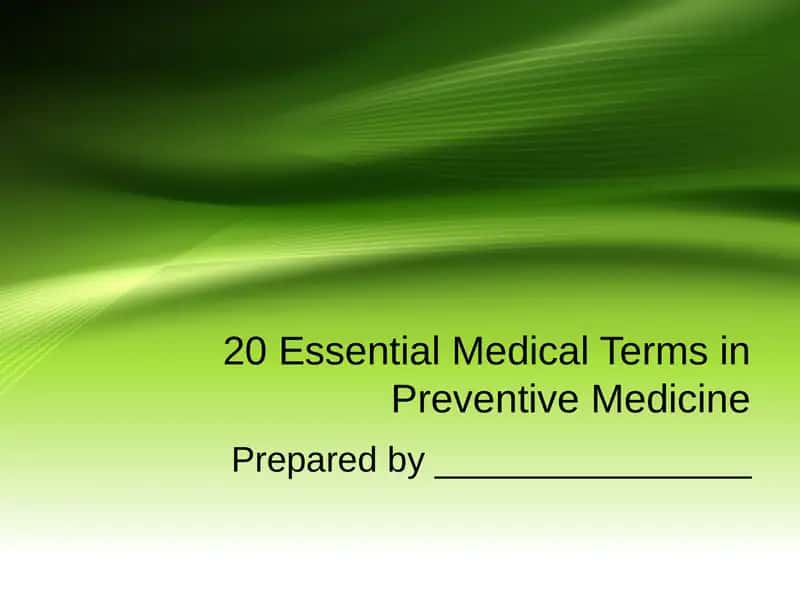 20 Essential Medical Terms in Preventive Medicine 1