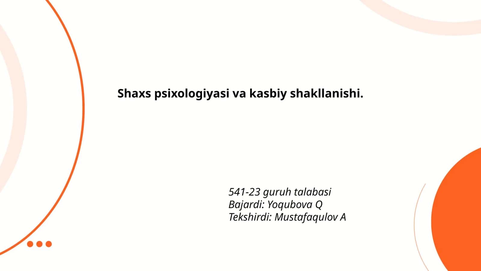 Shaxs psixologiyasi va kasbiy shakllanishi 1