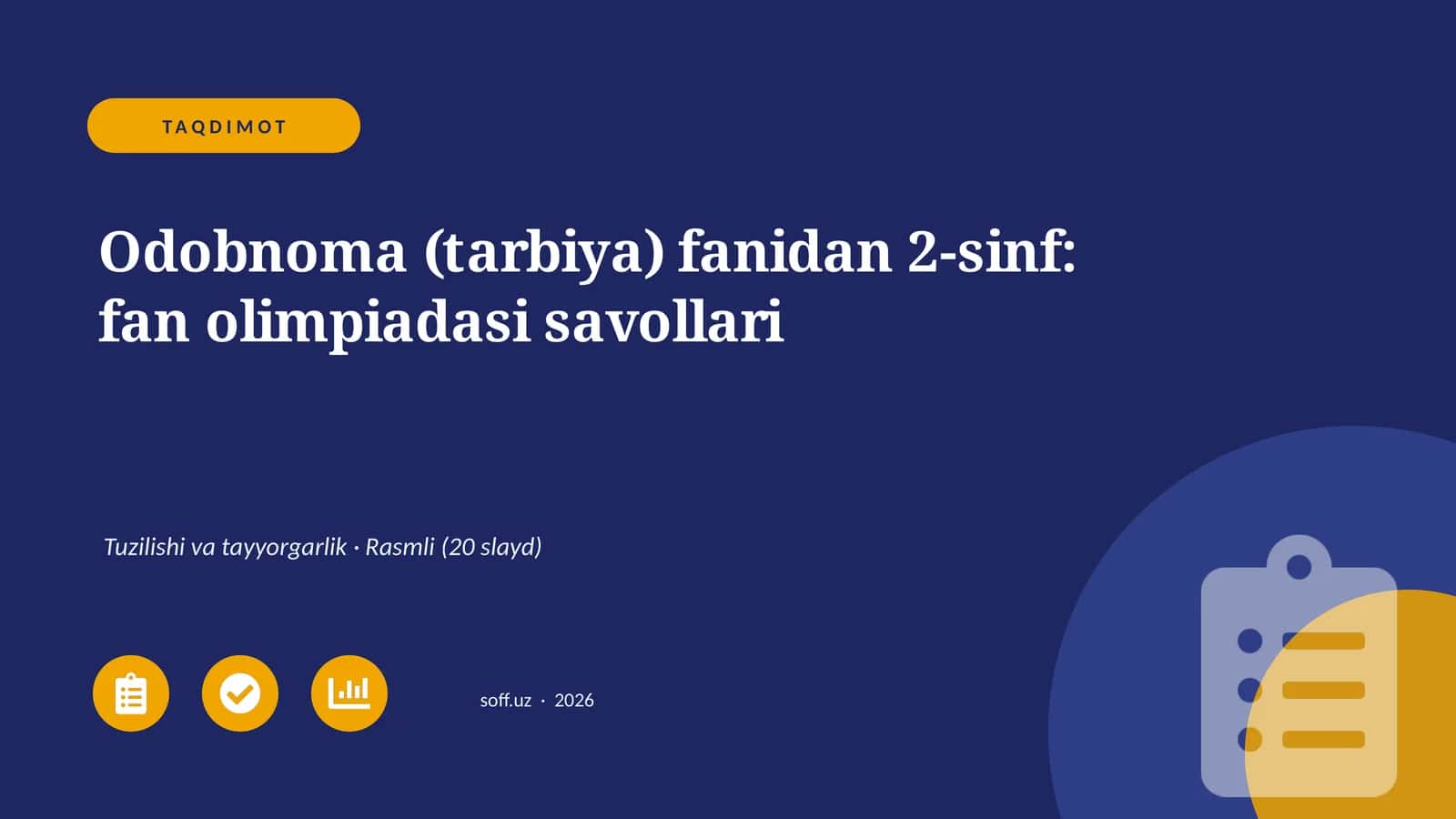 Odobnoma (tarbiya) fanidan 2-sinf: fan olimpiadasi savollari 1