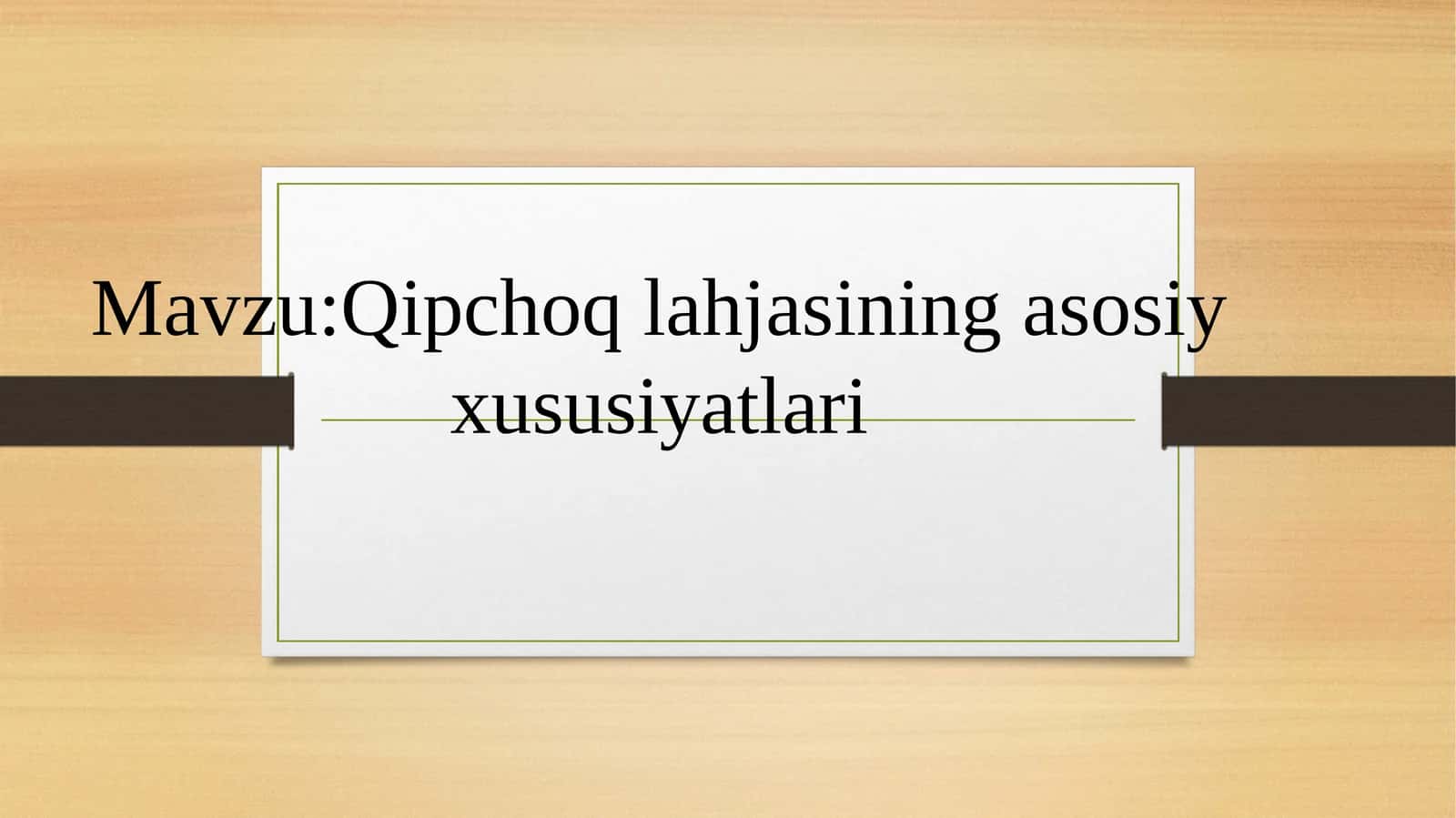 Qipchoq lahjasining asosiy xususiyatlari 1