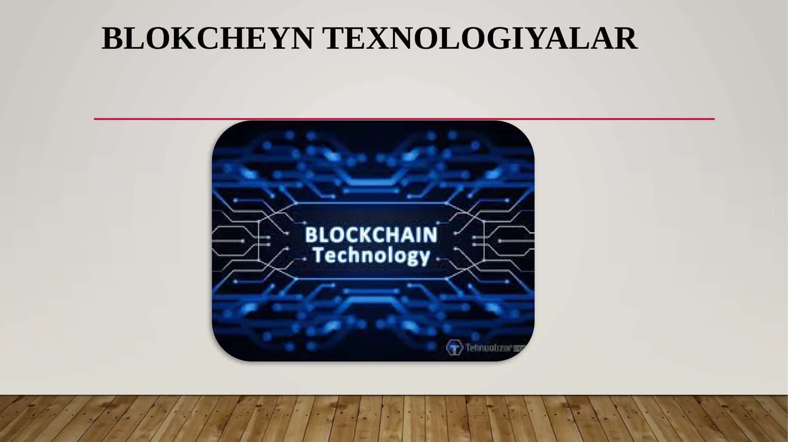 BLOKCHEYN TEXNOLOGIYALAR 1