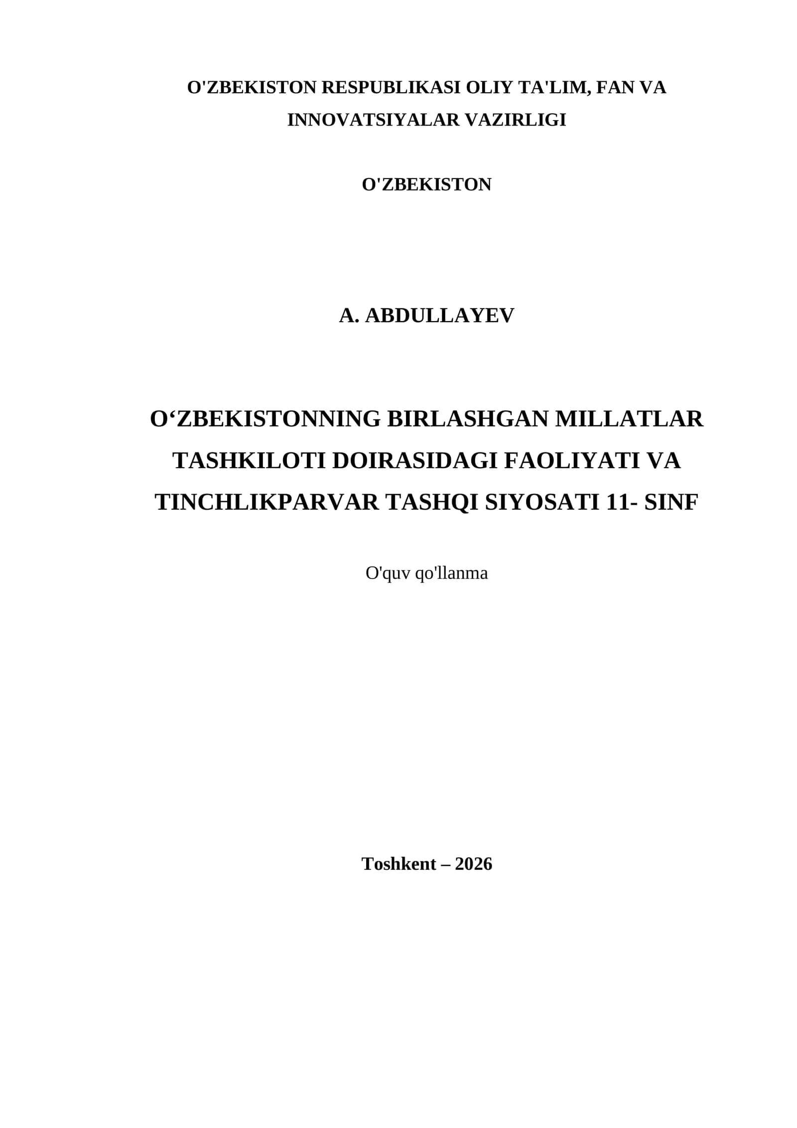 O‘ZBEKISTONNING BIRLASHGAN MILLATLAR TASHKILOTI DOIRASIDAGI FAOLIYATI VA TINCHLIKPARVAR TASHQI SIYOSATI 11- SINF 1
