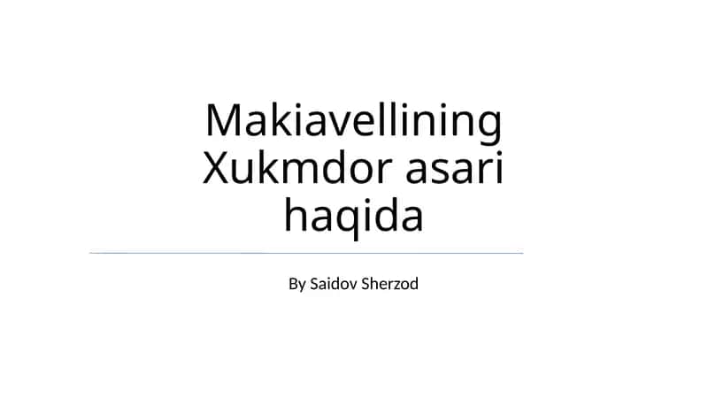 Makiavellining Xukmdor asari haqida 1