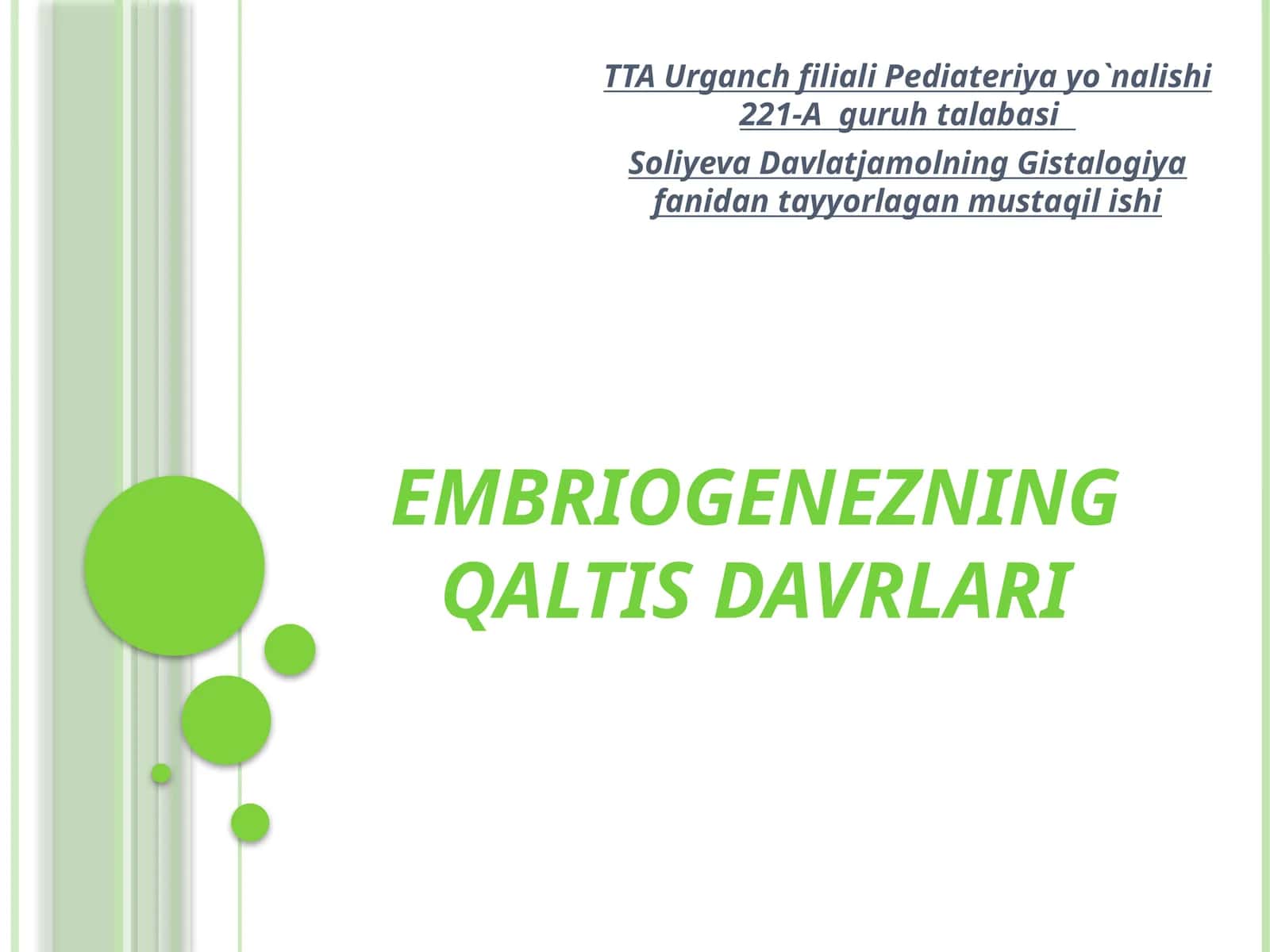 Embriogenezning qaltis davrlari 1