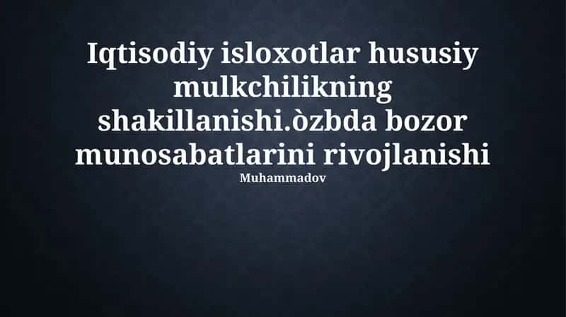Iqtisodiy islohotlar va xususiy mulkning shakillanishi