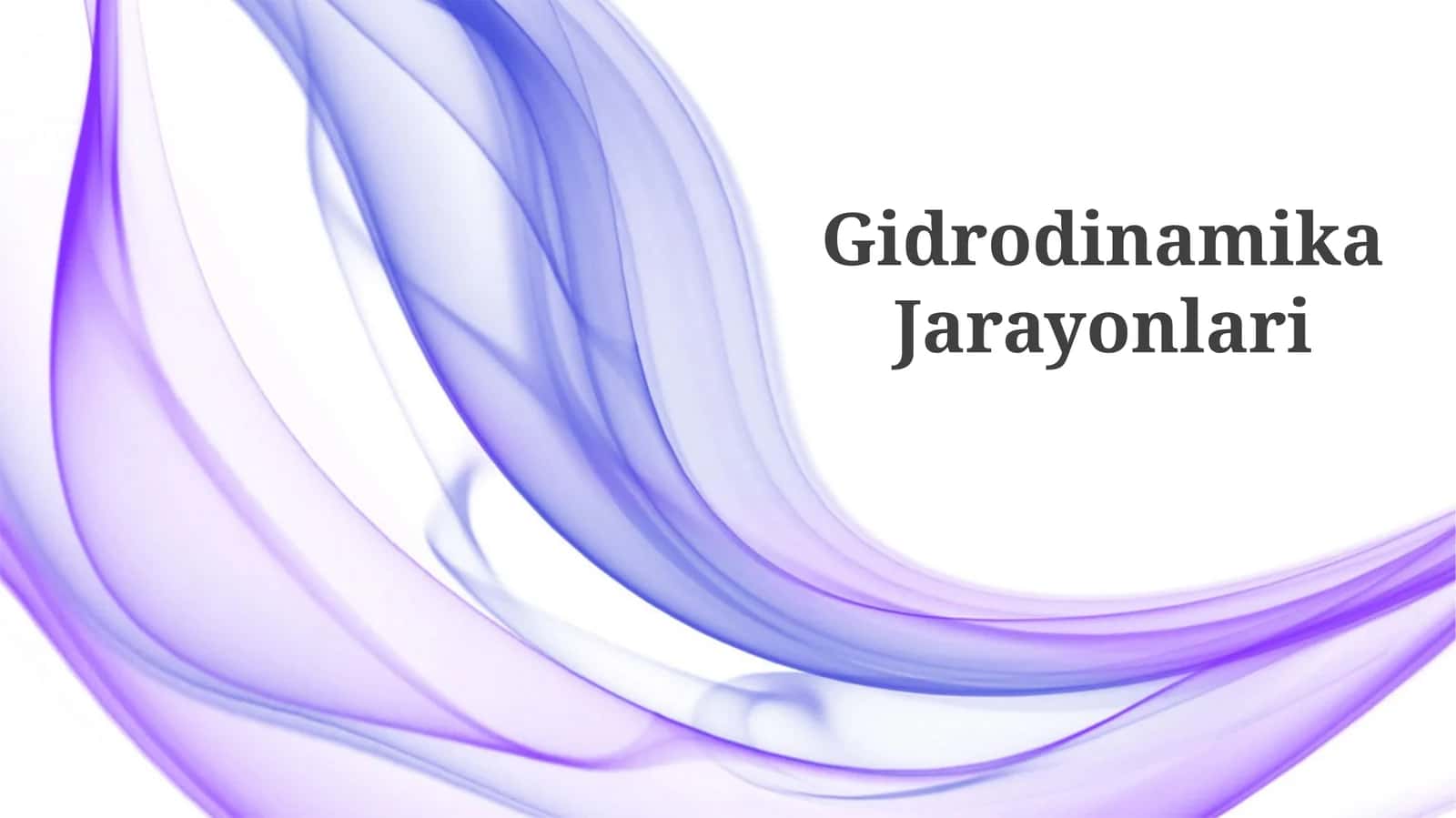 Gidrodinamika Jarayonlari 1