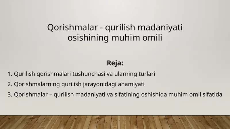 Qorishmalar - qurilish madaniyati osishining muhim omili 1