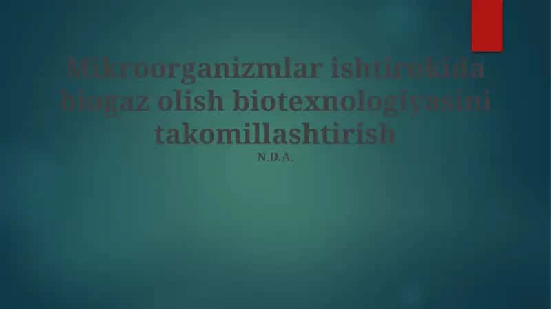 Biogaz olish biotexnologiyasi 1