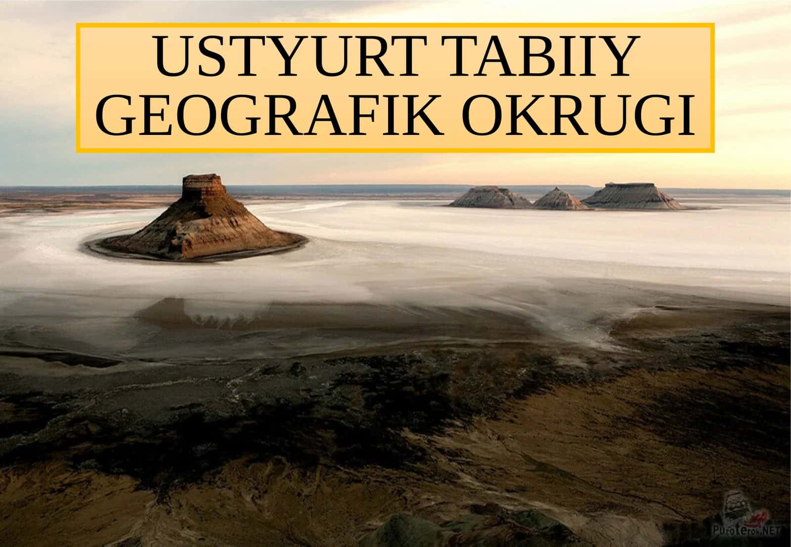 USTYURT TABIIY GEOGRAFIK OKRUGI 1