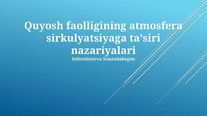 Quyosh faolligining atmosfera sirkulyatsiyaga ta'siri nazariyalari 1