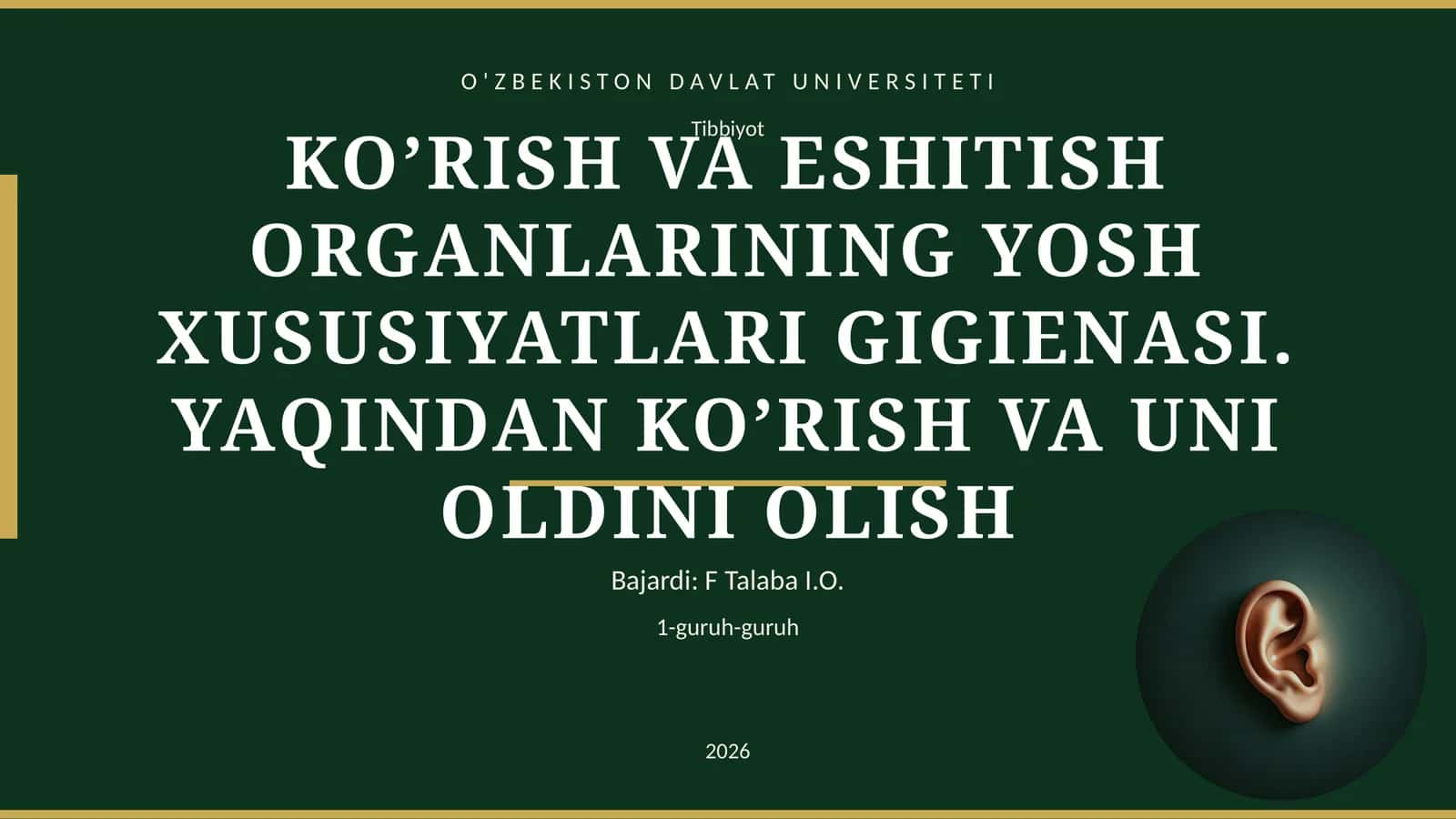 KO’RISH VA ESHITISH ORGANLARINING YOSH XUSUSIYATLARI GIGIENASI. YAQINDAN KO’RISH VA UNI OLDINI OLISH 1