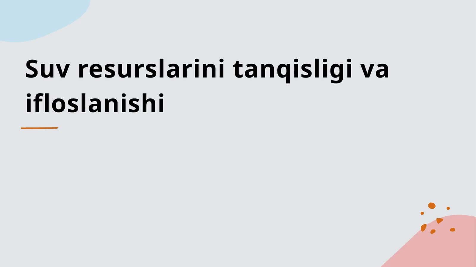 Suv resurslarini tanqisligi va ifloslanishi 1