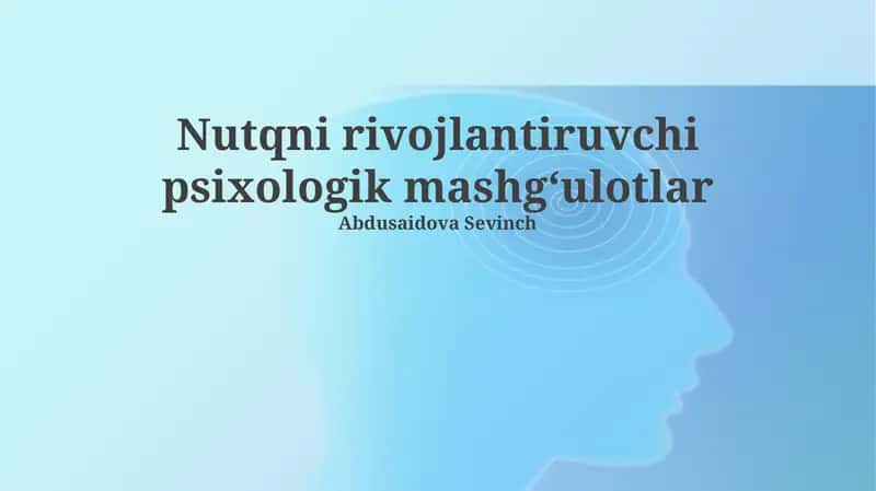 Nutqni rivojlantiruvchi psixologik mashg‘ulotlar 1