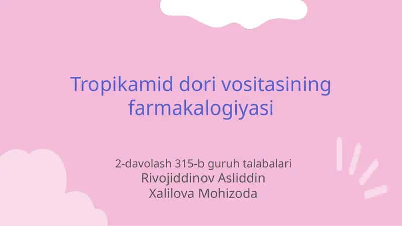 Tropikamid dori vositasining farmakalogiyasi 1
