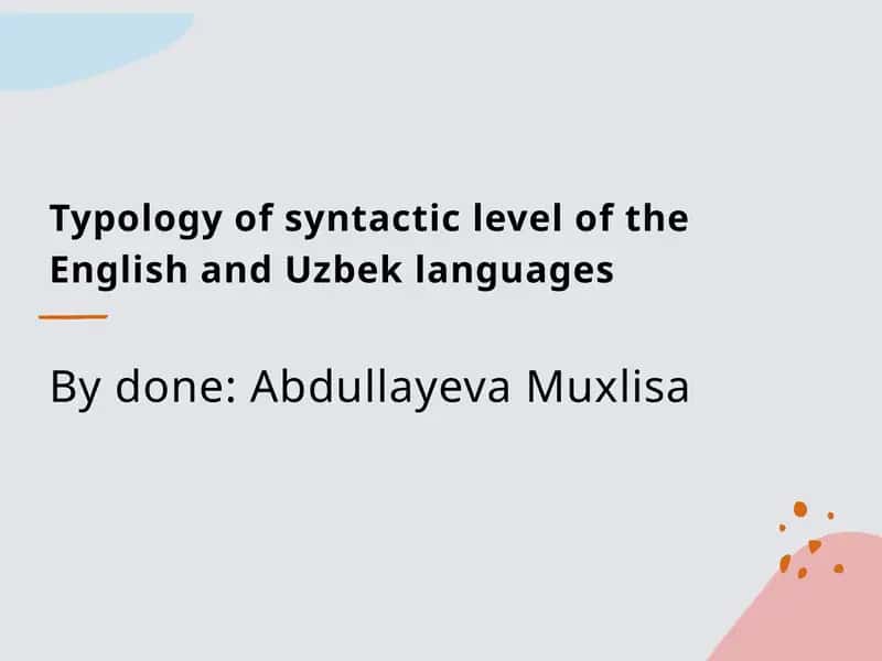 Typology of syntactic level of the English and Uzbek languages 1