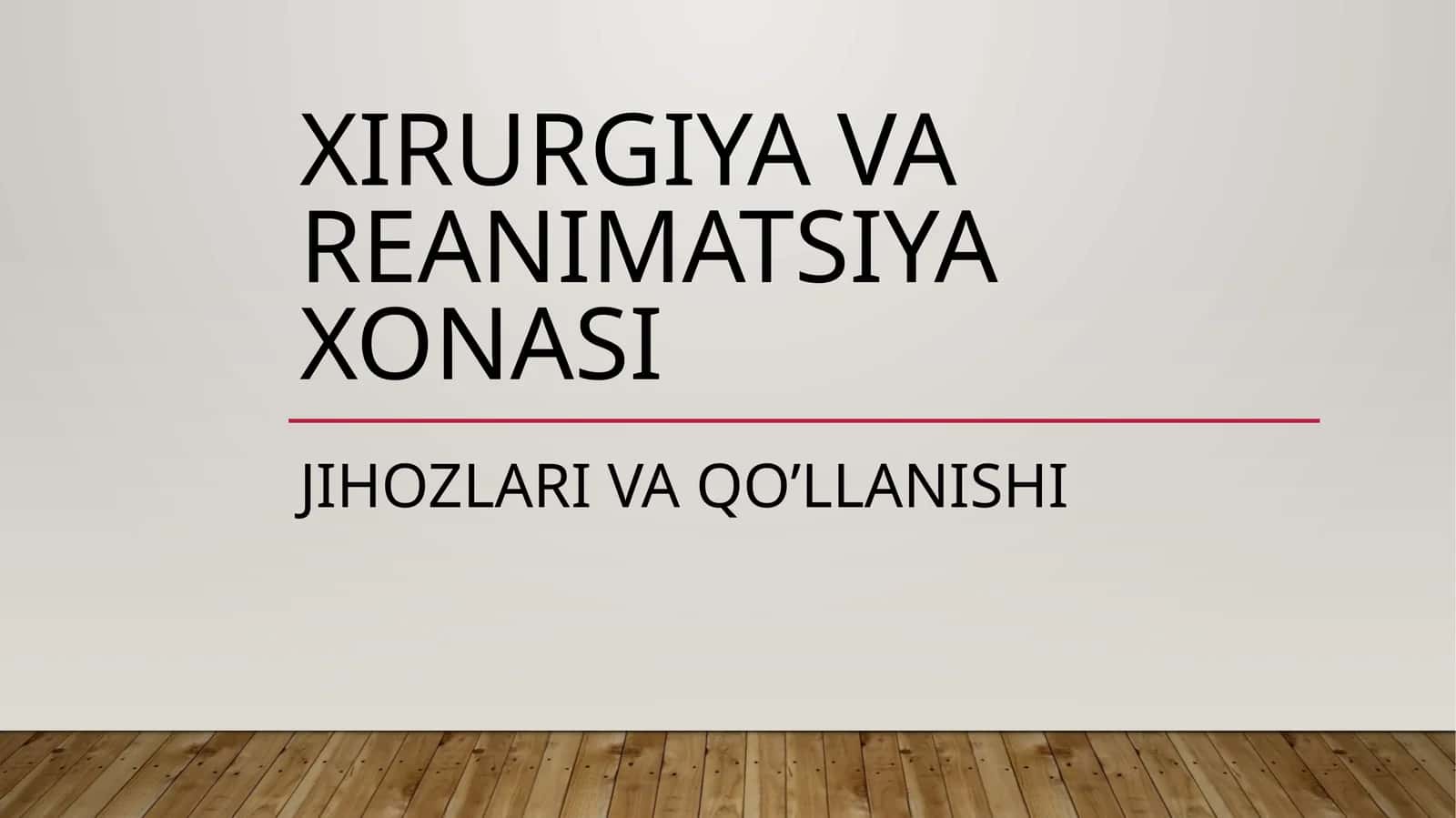 tibbbiyot kasbiga kirish/Xirurgiya va reanimatsiya xonasi 1