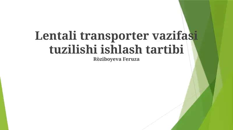 Lentali transporter vazifasi tuzilishi ishlash tartibi 1