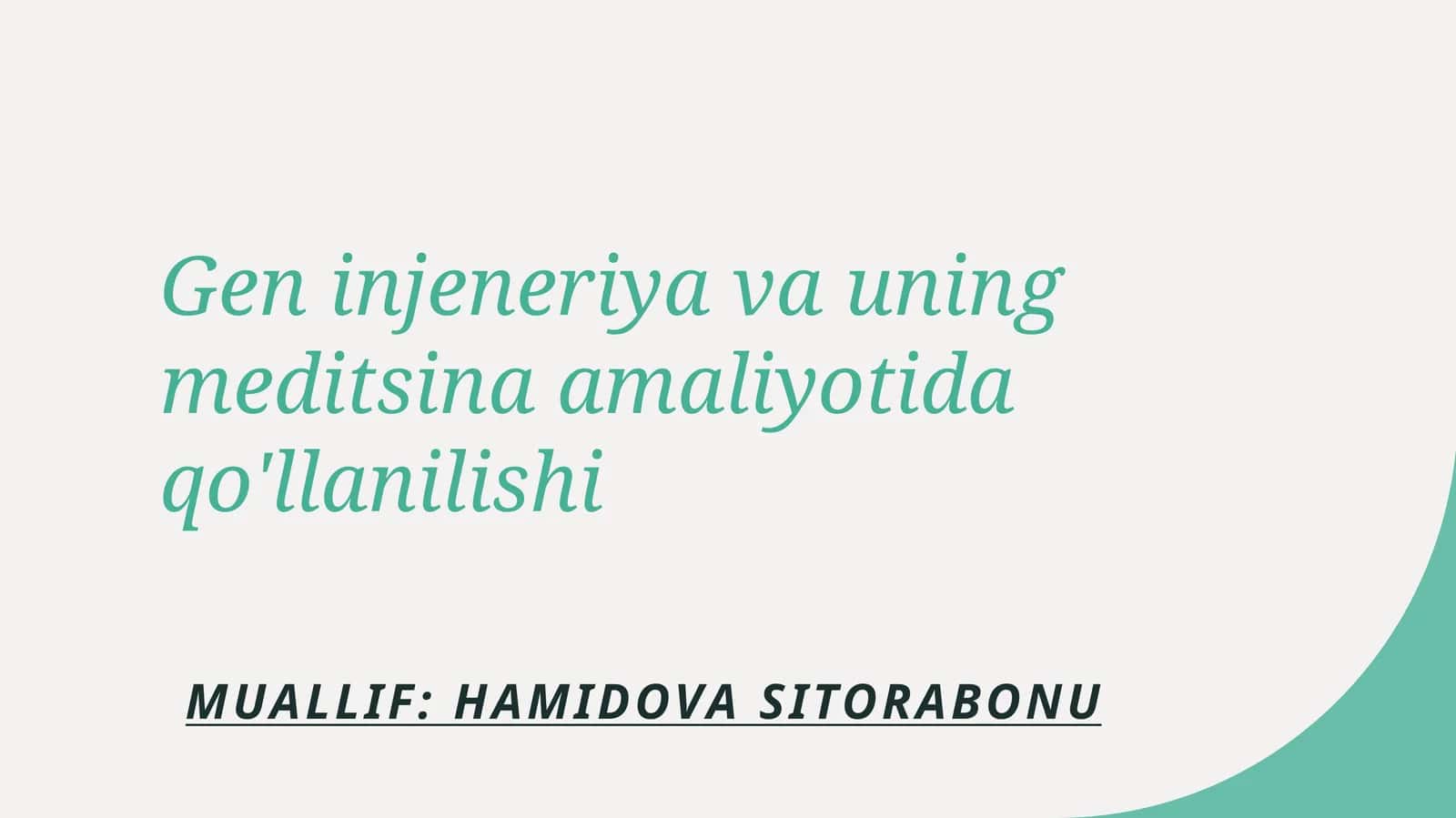 Gen injeneriya va uning meditsina amaliyotida qo'llanilishi 1