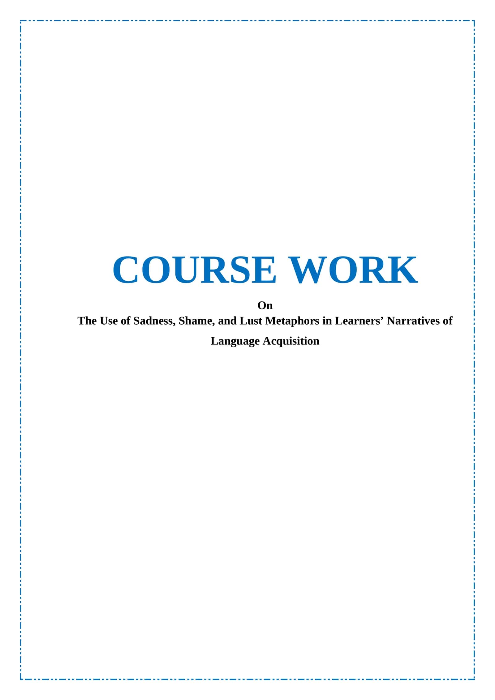 The Use of Sadness, Shame, and Lust Metaphors in Learners’ Narratives of Language Acquisition 1