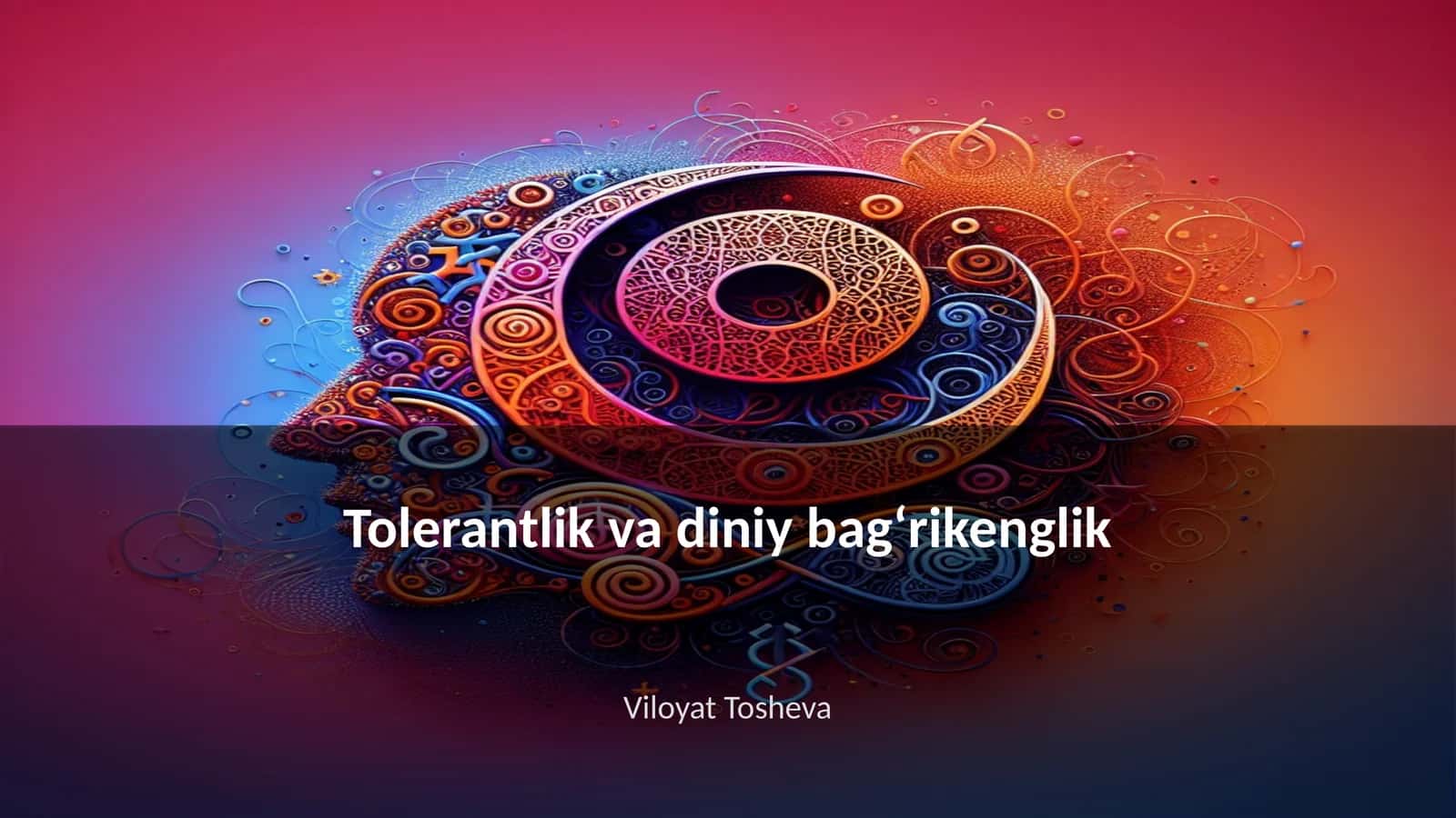 Tolerantlik va diniy bagʻrikenglik 1