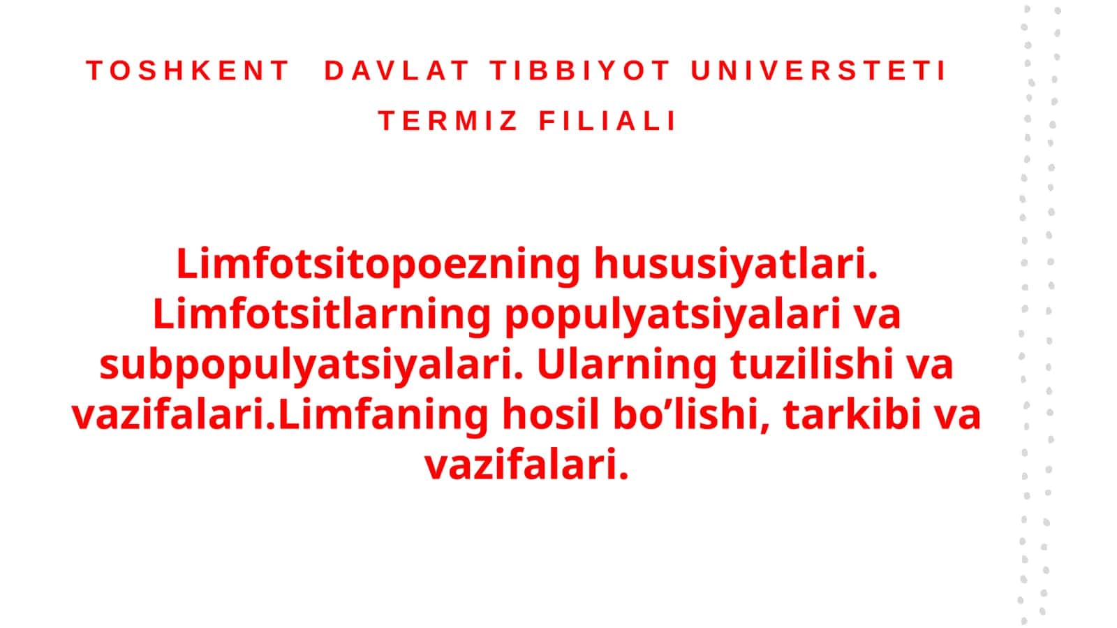Limfotsitopoezning hususiyatlari. Limfotsitlarning populyatsiyalari va subpopulyatsiyalari. Ularning tuzilishi va vazifalari.Limfaning hosil bo’lishi, tarkibi va vazifalari. 1