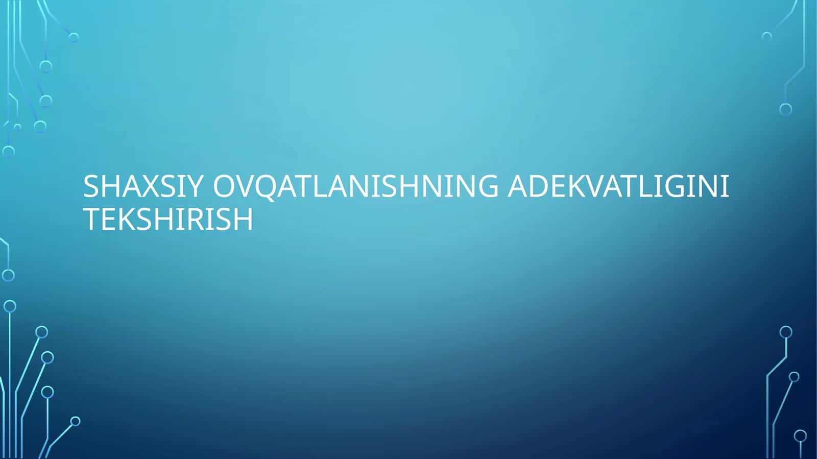 Shaxsiy Ovqatlanishning adekvatligini tekshirish 1